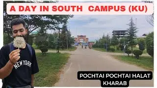 A  Day in South campus (University of Kashmir) || pochta pochta halat kharab 😢 #university #viral