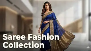 Saree Fashion Collection | AI Video
