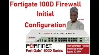 Начальная настройка брандмауэра Fortinet Fortigate 100D, часть 2. #Fortinet #Firewall #Router