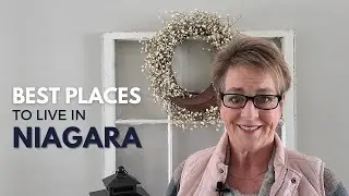 Best Places To Live in Niagara