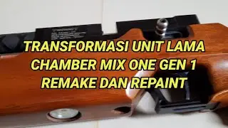 Remake dan Repaint Chamber Mix One Gen 1