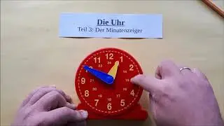 Erklärvideo Uhr Teil 3
