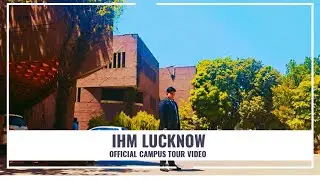 IHM LUCKNOW CAMPUS TOUR 2023 VIDEO.