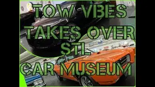 Tow Vibes Take Over Mini Truck & St. Louis Car Museum