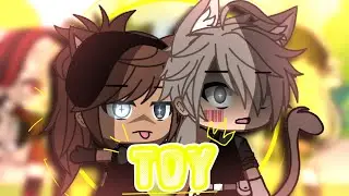 • Toy • | GLMV | Gacha Life