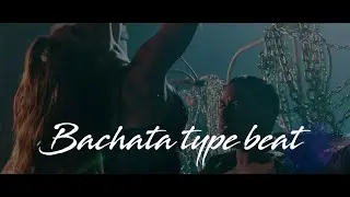 Bachata type beat 2024