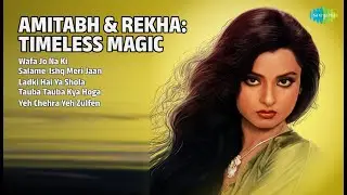 अमिताभ और रेखा: अमर प्रेम | Hemlata Songs | Wafa Jo Na Ki | SalameIshq Meri Jaan