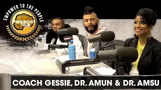 Coach Gessie, Dr. Amun & Dr. Amsu Talk Endometriosis, Herpes & More