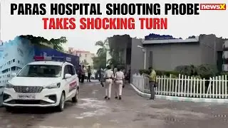Bihar | FSL Team Reaches Paras Hospital to Probe Parole Prisoner Shooting in Patna