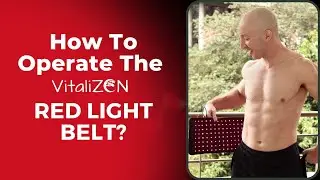 How To Operate The VitaliZEN Red Light Belt?