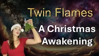 Twin Flames 🎄💫🎁 Understanding Your Twin Flame Journey Through the Season of Light 🎄💫🎁