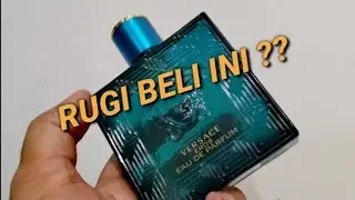 Rugi beli ini ?? |  Versace Eros Eau De Parfum | Bandingin EDT & EDP