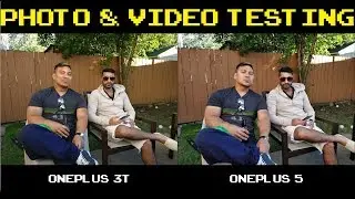 OnePlus 3T против OnePlus 5 &mdash; фото и видео тестирование