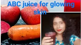 ABC juice for fair and glowing skin#skincare#weightloss drink