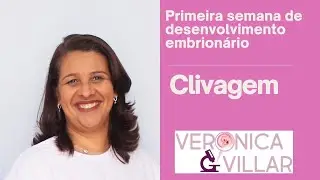 Primeira semana de desenvolvimento embrionário. Clivagem