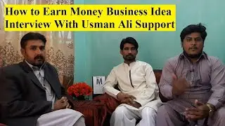 How to Earn Money Online Business Idea || Interview With Usman Ali Support || DXN SADIQABAD