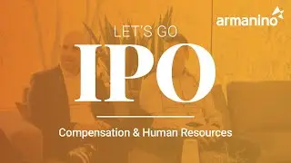 Let's Go IPO &ndash; Compensation and HR