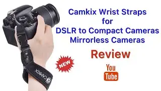 CAMKIX Camera Wrist Straps REVIEW