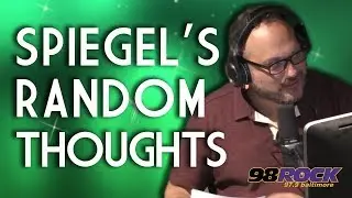 Spiegel's Random Thoughts