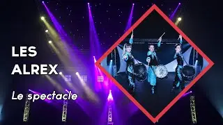 S2A Production | Les Alrex le spectacle