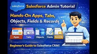 Salesforce Admin Lecture 04