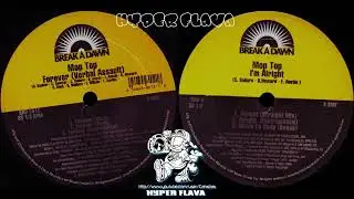 Mop Top - Forever (Verbal Assault) / I'm Alright / Move Ya Body  (Full Vinyl, 12