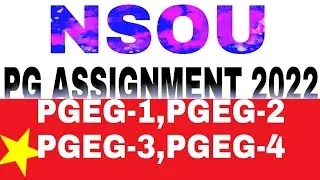 PGEG-1,PGEG-2,PGEG-3,PGEG-4 Assignment 2022 nsou all questions answer pdf