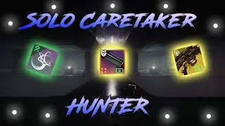 Destiny 2 - Solo Caretaker (Prismatic Hunter)
