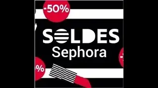 Soldes &eacute;t&eacute; 2019 Sephora