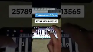 7 Weeks and 3 Days piano Mobile tutorial #pianomobile #pianotutorial