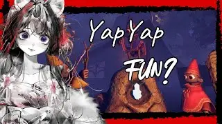 Is Yap Yap Fun?
