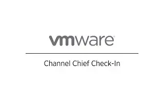 VMware Channel Chief Check-in