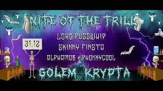 Nite Of The Trill @ Golem 31.12.2016 feat. Lord Pusswhip, Skinny Finsta, Phonkycool & AlphaMob