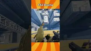 CS2 Drama
