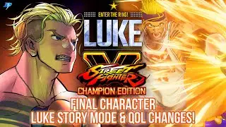 The Final Character! | SFV: CE 6.061 Update | Luke Story & Quality of Life changes | Dani Plays
