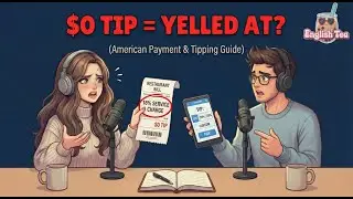 Tipped $0 and They Yelled | New Immigrant Life | English Listening Practice