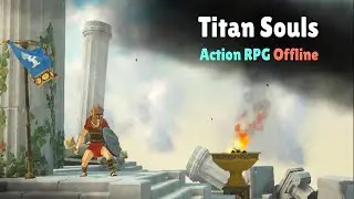 Titan Soul: Action RPG Offline Android Gameplay