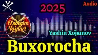 Buxorocha - Yashin Xoʻjamov (Audio) Azart partiya / Бухороча - Яшин хужамов