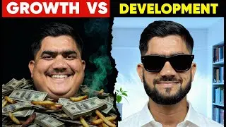 Economic Growth vs Economic Development | Key Difference Explained Simply