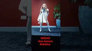 M3GAN , uma boneca Realista , filme lan&ccedil;ado em 2022.