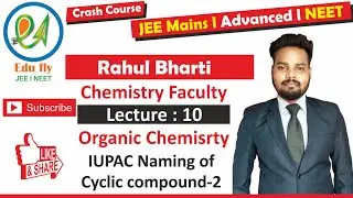 IUPAC - Nomenclature||Naming of cyclic compound 2||Organic chemistry||Crash course||JEE-NEET 2021