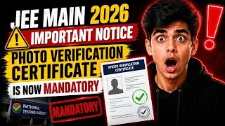 ⚠️ JEE Main 2026 Important Notice | Photo Verification Certificate is Now Mandatory