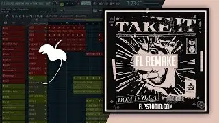 Dom Dolla - Take it Fl Studio Remake