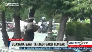 ISIS Attack Jakarta - Video amatir Situasi Baku Tembak di Kawasan Sarinah