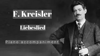 Kreisler - Liebesleid (Love's Sorrow) - Piano Accompaniment