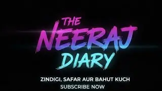 My first youtube video the neeraj diary￼ #theneerajdiary￼#vlogs #daliyvlog #travel 