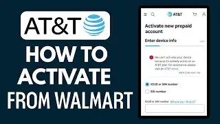 How To Activate AT&T Prepaid Phone From Walmart (2026)