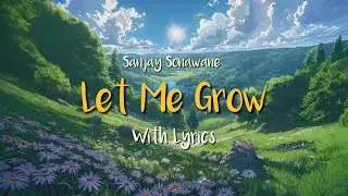 Let Me Grow With Lyrics | The Tree Song | Environment Day Song | Nature Song | Trending Song
