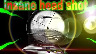 Insane head shot with scope effects like 777