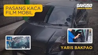 Cara Memasang Kaca Film Mobil - Yaris Bakpao
